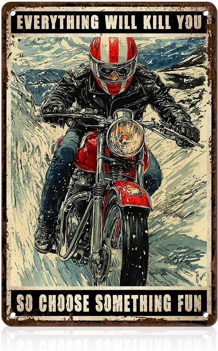Motorcycle Racer Racing Metal Tin Sign Everything Will Kill You Funny Vintage Wall Art Retro Rustic Plaque For Garage Man Cave Bar 8x12inch