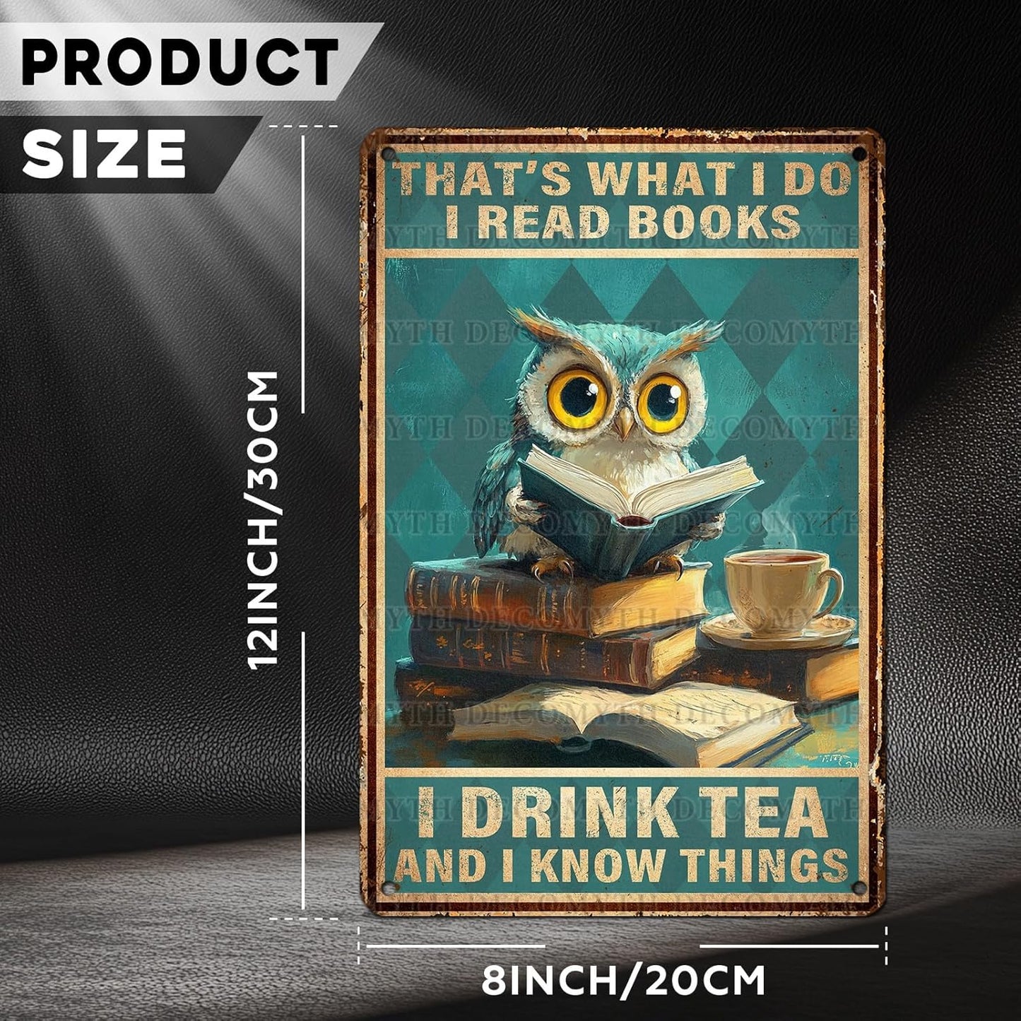 Owl Metal Tin Sign Book Lovers Tin Sign That's What I Do I Read Books I Drink Tea And I Know Things Poster Wall Decor for Bars Restaurants Cafes Pubs 12 * 8inch
