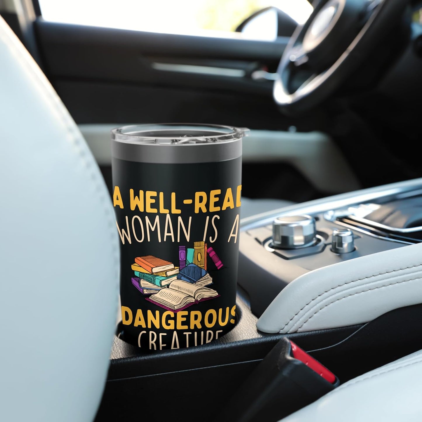 A Well Read Woman Is A Dangerous Creature - Book Reader Stainless Steel Insulated Tumbler
