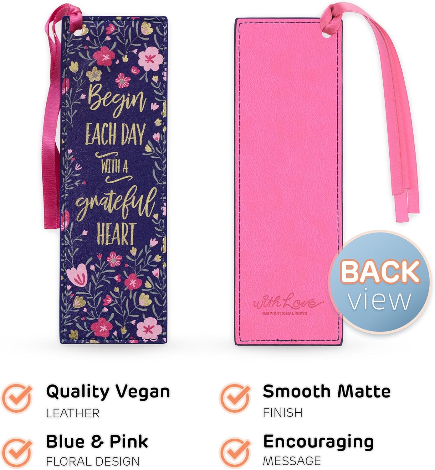With Love Pink/Blue Faux Leather Bookmark for Women, Begin Each Day with A Grateful Heart Floral Debossed Design w/Gold Accents/Ribbon Tassel, Inspirational Encouraging Book Accessory for Booklovers