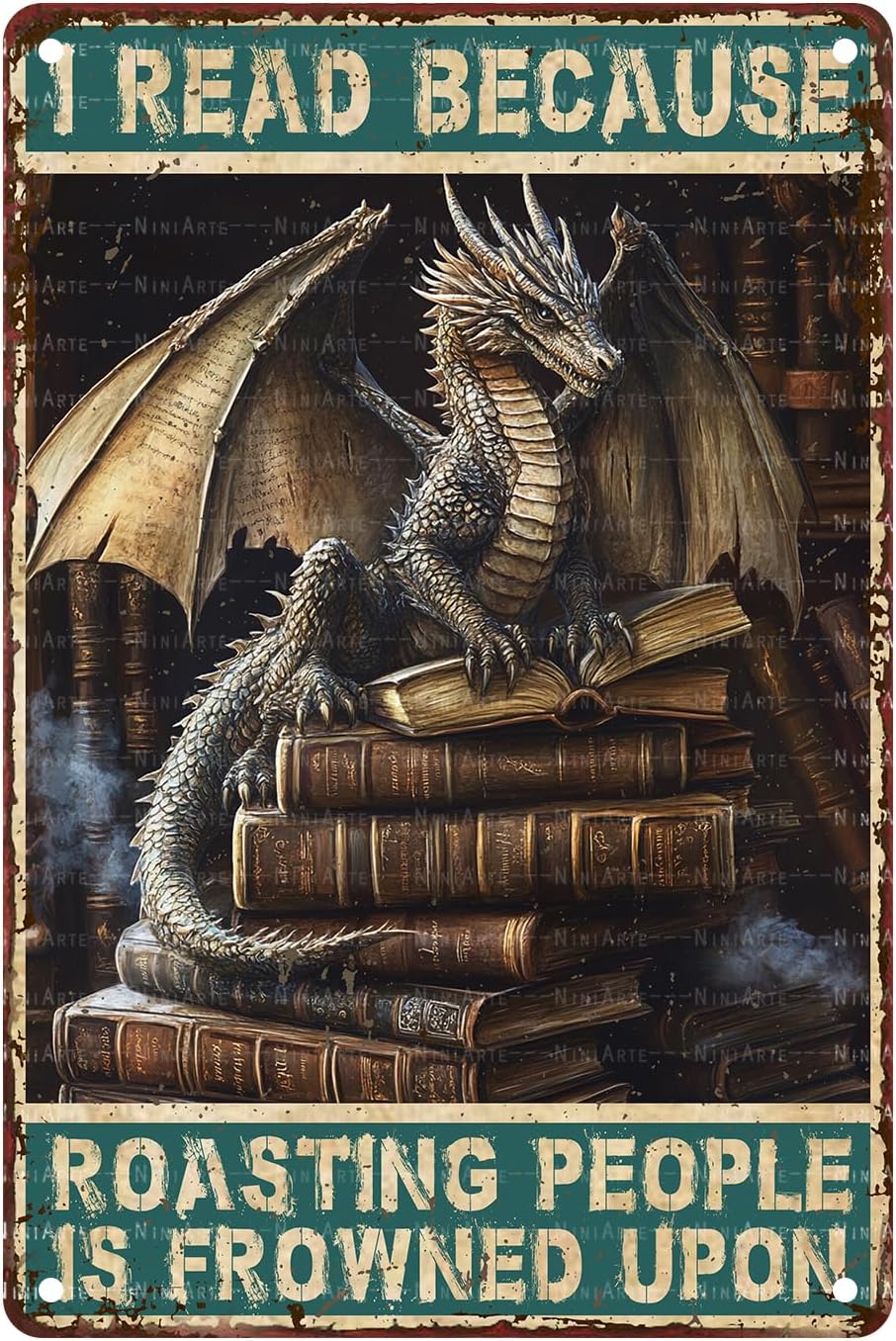 Dragon Metal Poster Decor I Read Because Roasting People Is Frowned Upon Dragon Reading Sign for Home Cafe Bedroom Library Wall Decor 8X12Inch