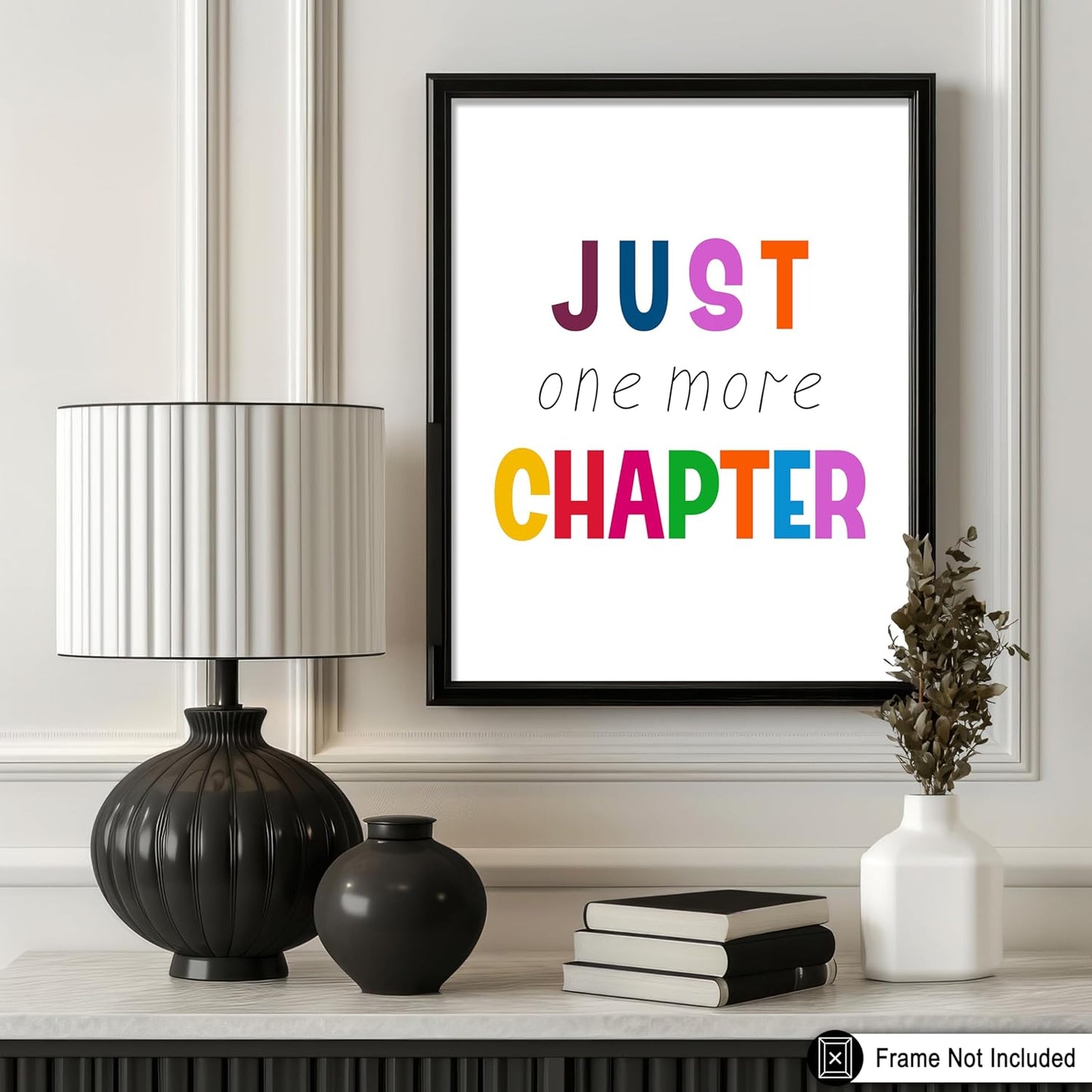 Poster Master Just One More Chapter Poster - Typography Print - Reading Art - Library Design - Nursery Illustration - Colorful Kid's Room or Classroom Decor - 8x10 UNFRAMED Wall Decor