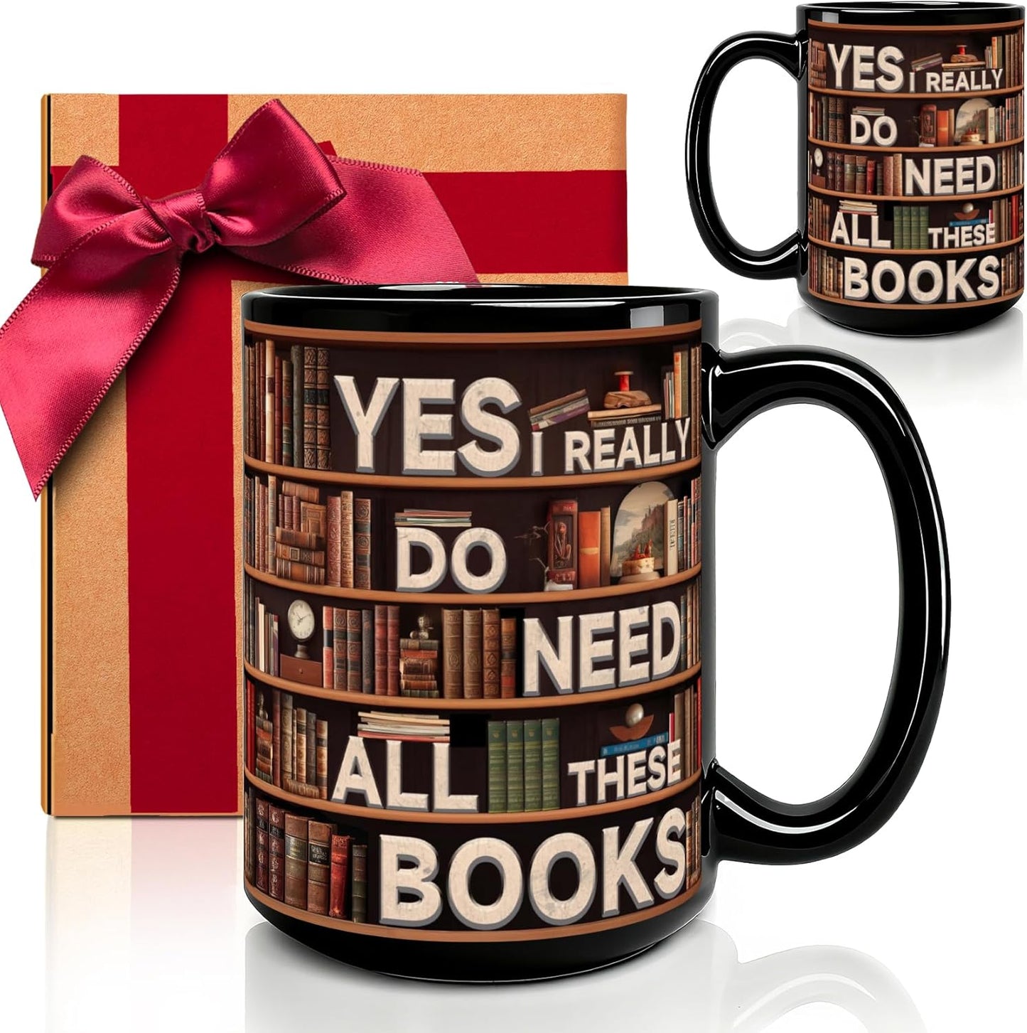 Book Lover Mug, Yes I Really Do Need All These Books Novelty Coffee Mug, Funny Coffee Cup for Sisters, Mom, Dad, Friends Birthday Christmas Valentine's Day Book Lover Bookmark Gift White Mug