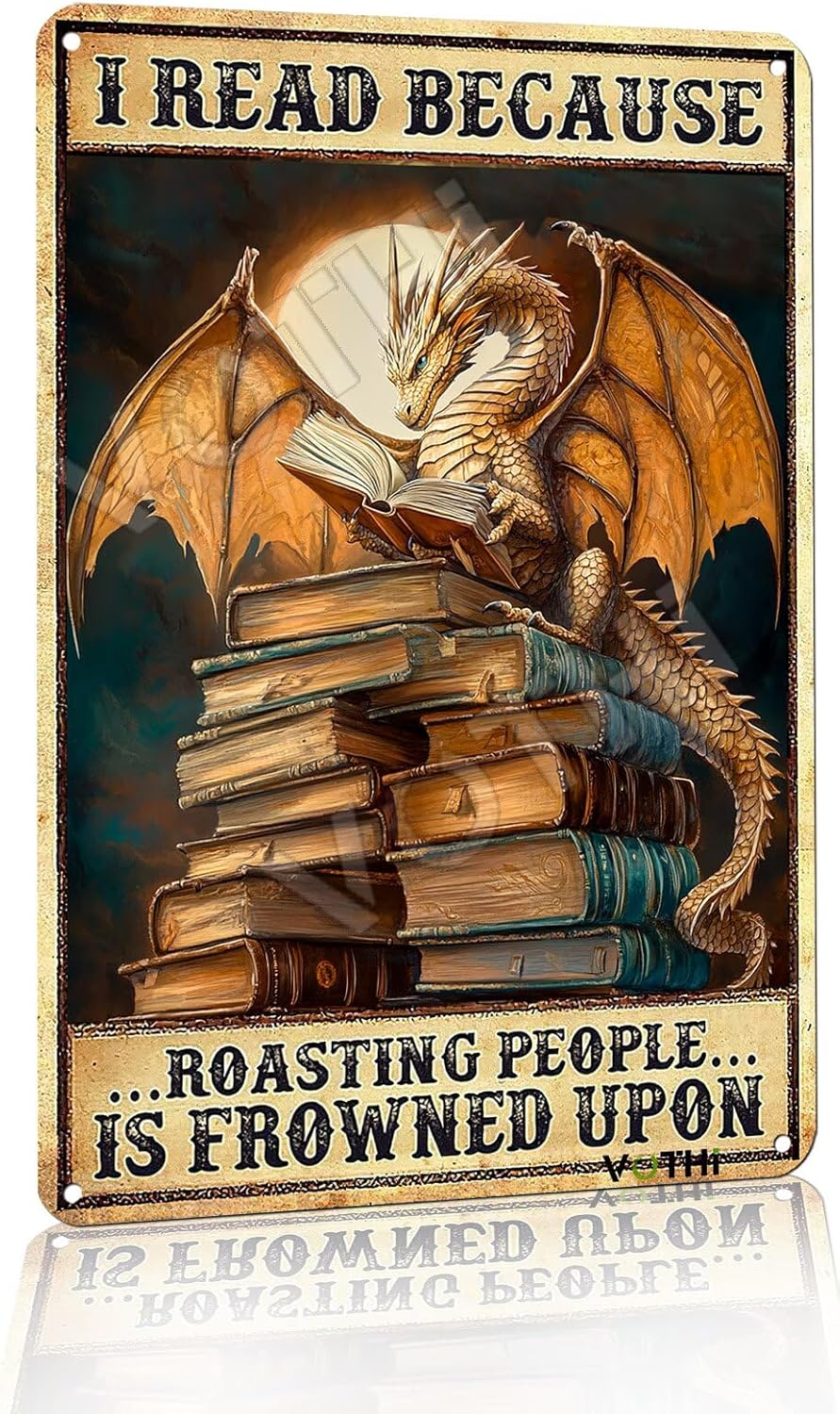 VOTHI Funny Library Decor Dragon Bookends Tin Sign,I Read Because Roasting People Is Frowned Upon,Fantasy Decor,Book Accessories for Reading Lovers or Home Cafe Library Bookshelf Wall Decor 8x12 In
