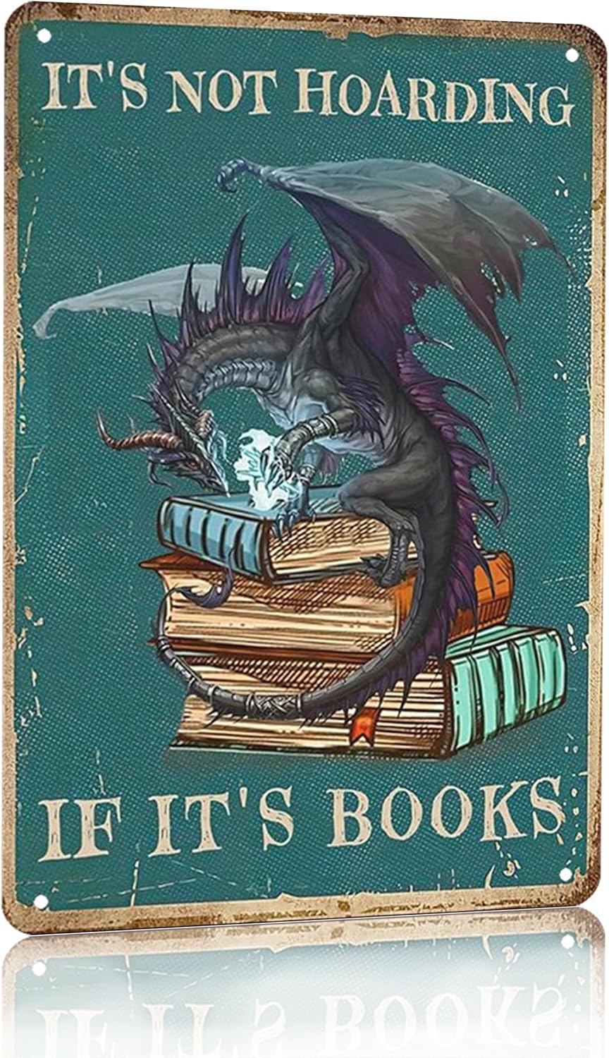Bookish Gifts Dargon Valentines Gifts Vintage Dragon Tin Sign It's Not Hoarding If It's Books Sign for Home Cafe Bedroom Library Bookshelf Wall Decor 8x12 Inch (3018)