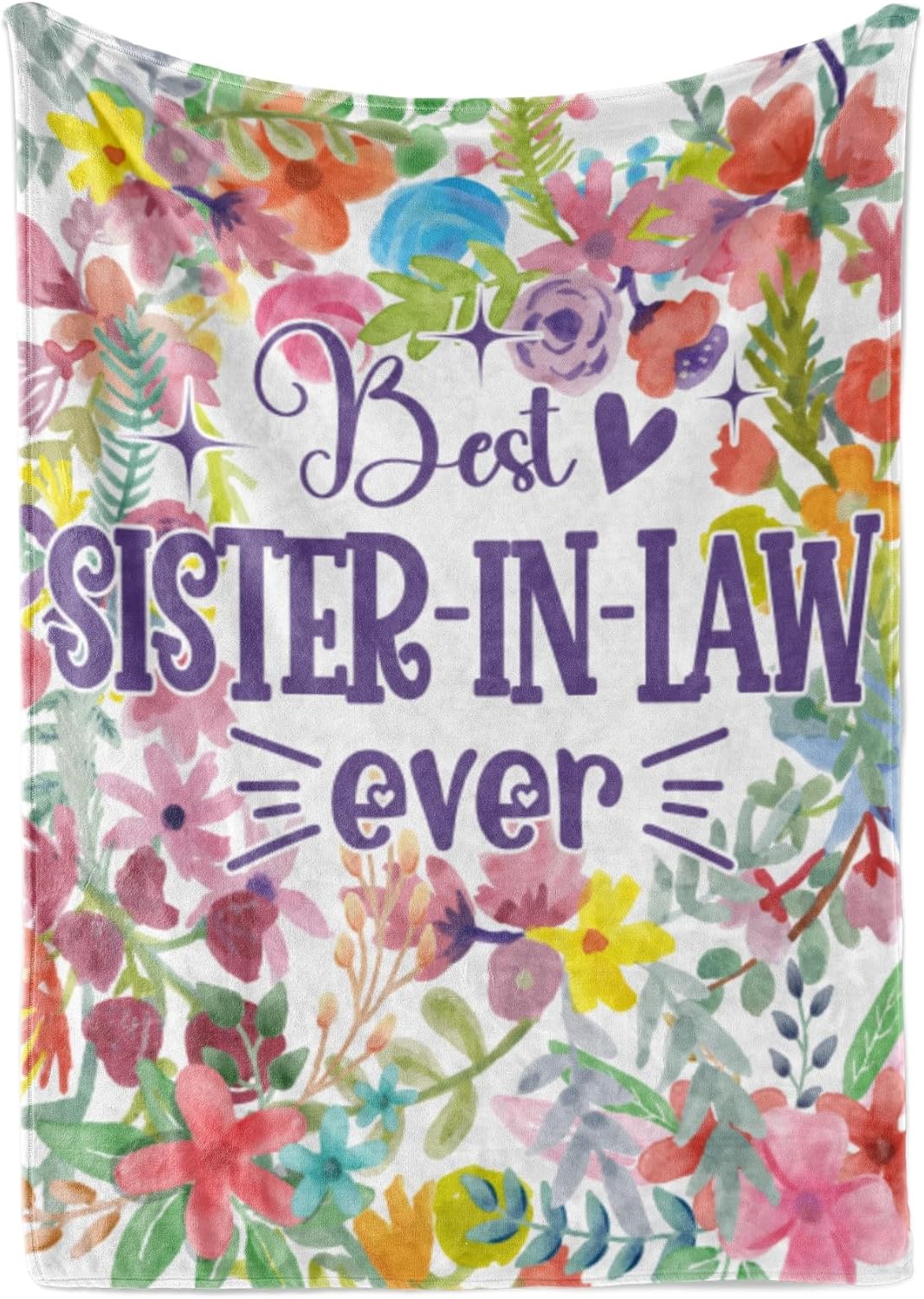 Sister-in-Law Gifts: Throw Blanket - Perfect for Christmas, Birthday, Mother's Day - Best Sister-in-Law Ever (50 x 65 inches)