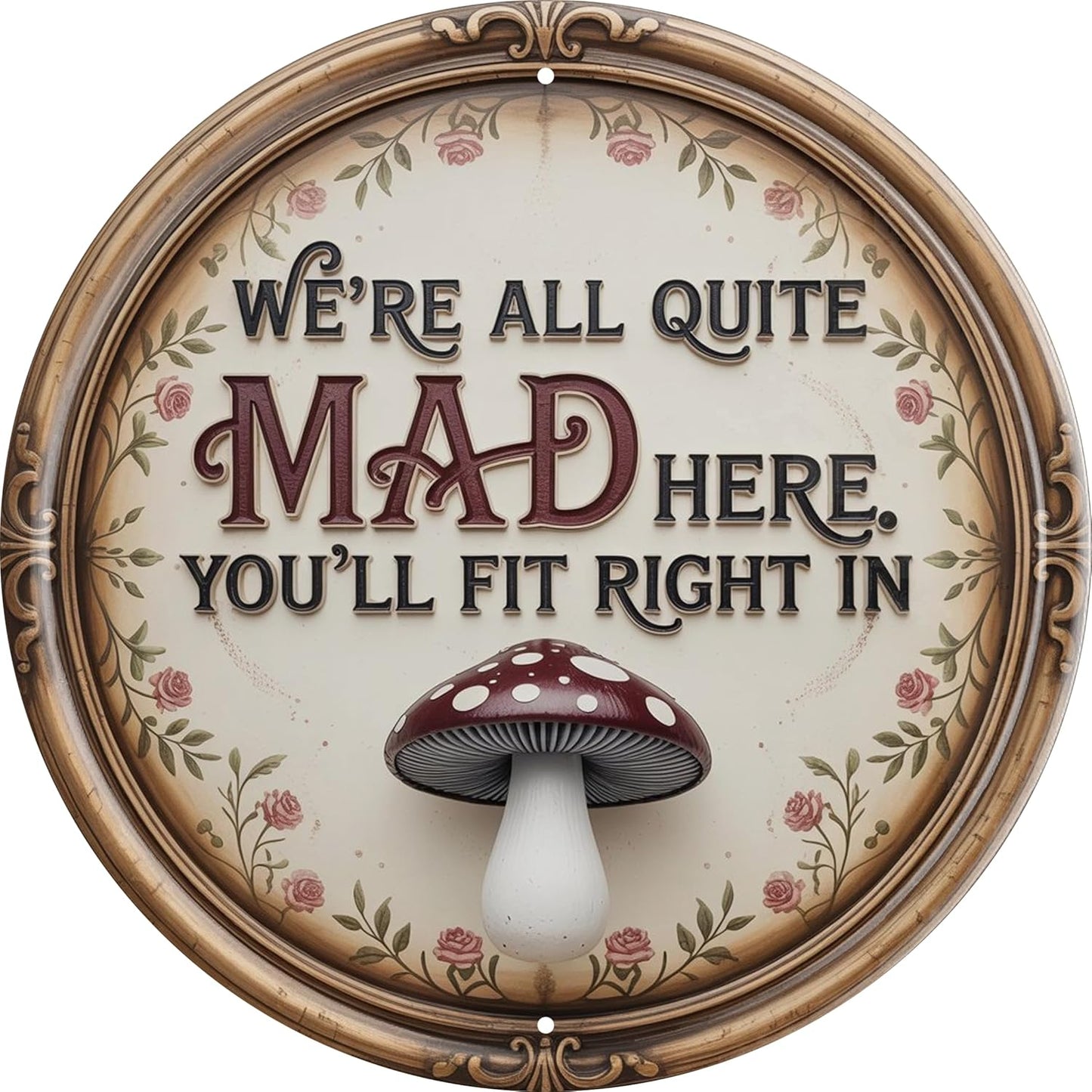 AWISZZZ We're All Mad Here Metal Sign 8x8in Round Literary Plaque for Library Wall Decor Alice Gift