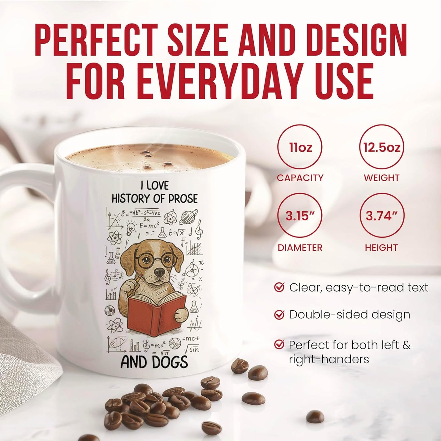 History Of Prose And Dogs Mug - Literary Coffee Cup - Writer Funny Gift From - Tea Mugs - Lover Cups - 11 Oz Ceramic Gifts For Book Lovers, Birthday, Him, Her, Christmas, National Reading Day