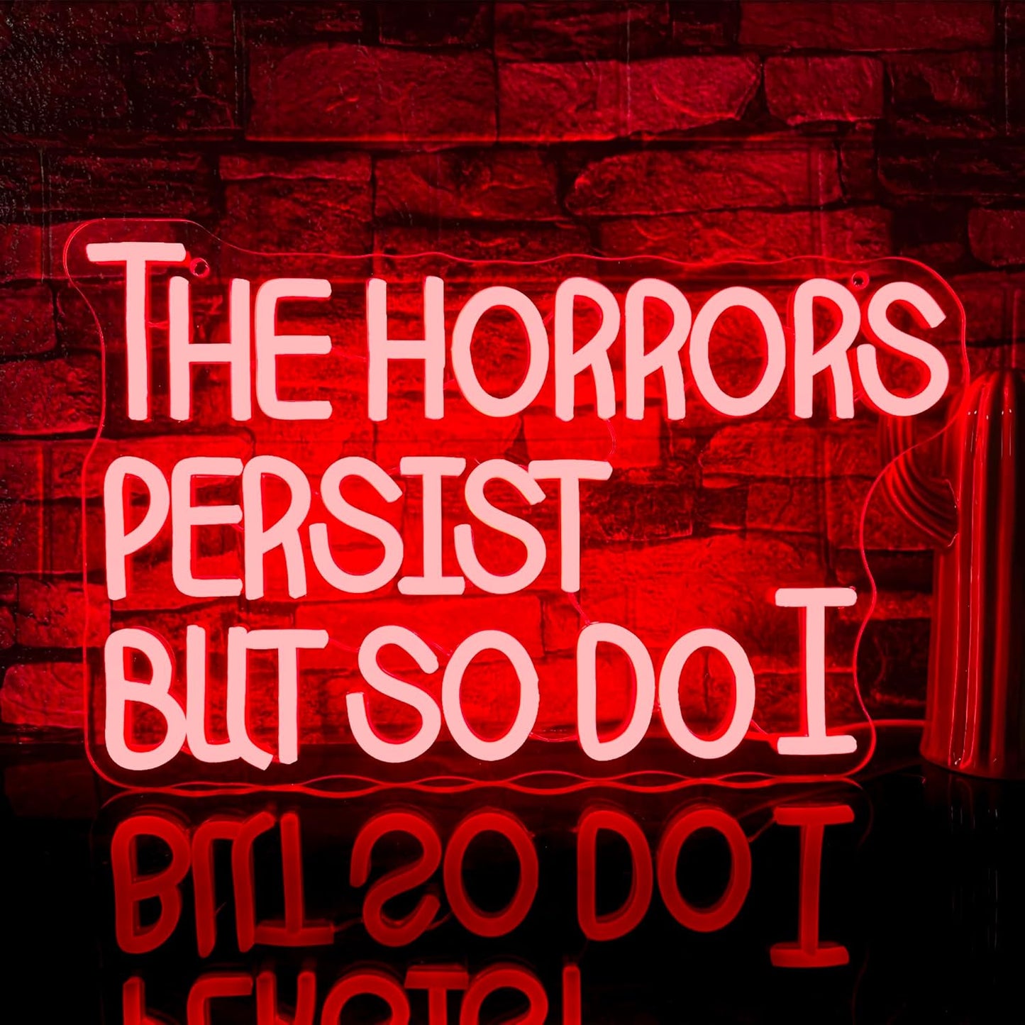 Mutank The Horrors Persist But So Do I Neon Sign, USB Powered Dimmable LED Inspirational Wall Decor Art, for Room Office Studio Bedroom Living Room Wall Decor, Inspirational Neon Light(15.7 * 9.8 In)