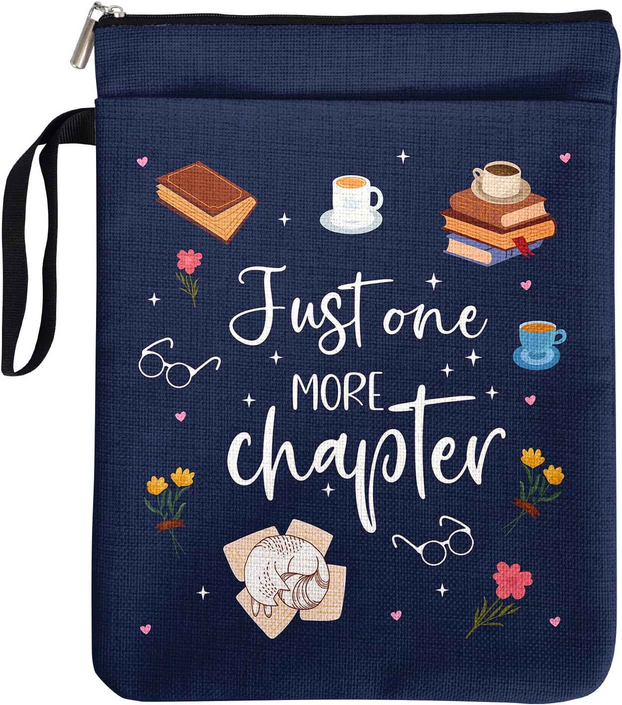 Just One More Chapter Book Cover for Book Lovers Students with Zipper & Handle, Book Sleeve Gifts for Bookish Book Club Bookworm Birthday Graduation Reading Day