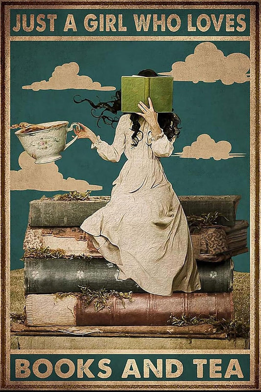 "Just A Girl Who Loves Books And Tea Metal Tin Sign - Vintage Book Lover Wall Art for Home Decor, Reading Nook, Library & Kitchen Office Living Room Bedroom Cafes - 12x8 Inches Inspirational Retro Poster"