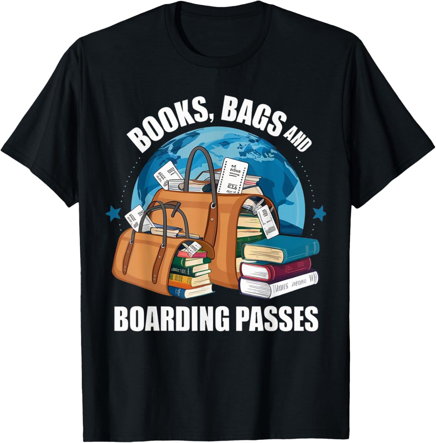 Books Bags and Boarding Passes Travel Lover and Reader T-Shirt